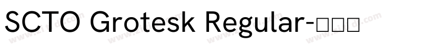 SCTO Grotesk Regular字体转换